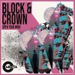 Block & Crown - Open Your Mind (Original Mix)