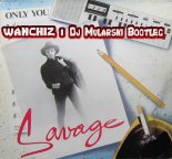SAVAGE - Only you (WANCHIZ x Dj Mularski Bootleg 2020)