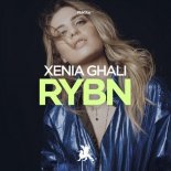 Xenia Ghali - RYBN (Original Mix)