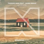 Thomas Nan feat. Jaime Deraz - Homeless (Extended Mix)