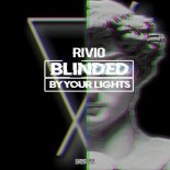 Rivio - Starlights (Blinded by your lights) (Original Mix)