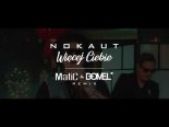 Nokaut - Więcej Ciebie (MatiC & DOMEL Remix)