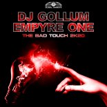 DJ Gollum & Empyre One - The Bad Touch 2k20 (Extended Mix)