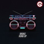 Broke - Hung Up (Extended Mix)