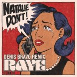 Raye - Natalie Don't (Denis Bravo Radio Edit)