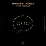 MADDOW feat. Manela - What You Said (Extended Mix)