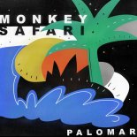 Monkey Safari - Palomar (Original Mix)