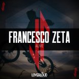 Francesco Zeta - Alive (Orginal Mix)