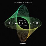 Matt Fax, Lеvv - Always You (Sound Quelle Extended Remix)