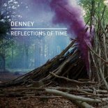 Denney - Reflections of Time (Original Mix)