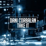 Dani Corbalan - Take It (Original Mix)