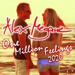 Alex Megane - One Million Feelings 2020 (New Dance Edit)