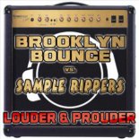 Brooklyn Bounce vs. Sample Rippers - Louder & Prouder (Single Edit)