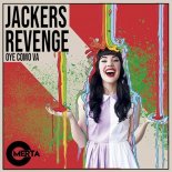 JACKERS REVENGE - Oye Como Va (Original Mix)