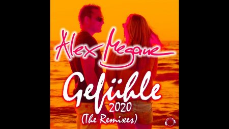 Alex Megane - Gefühle 2020 (Gordon & Doyle Remix Edit)