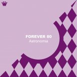 Forever 80 - Astronomia (Coffin Dance) (Dance Mix)