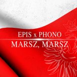 EPIS x PHONO - Marsz, Marsz