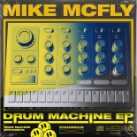 Mike McFly, JC Stormz - Drum Machine (Extended Mix)