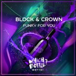 Block & Crown - Funky For You (Original Mix)