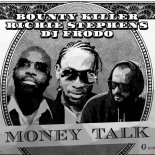 DJFrodo x Bounty x Killer x Richie x Stephe - Money Talk