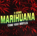 D-Bomb - Marihuana (EXMO 'Vixa' Bootleg)