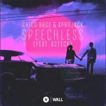 Chico Rose & Afrojack feat. Azteck - Speechless (Original Mix)