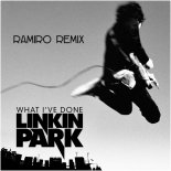 Linkin Park - What I've Done (Ramiro Remix)