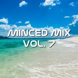 Minced Mix Vol. 7