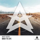 Matt Axon - Back To Life (Original Mix)