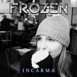 Incarma - Frozen (Club Version)