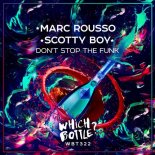 Marc Rousso & Scotty Boy - Don't Stop The Funk (Club Mix)