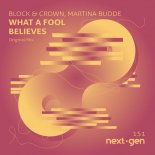 BLOCK & CROWN, MARTINA BUDDE - What A Fool Believes (Original Mix)
