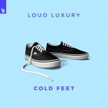 Loud Luxury - Cold Feet (Extended Mix)