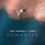C0PIK, Basgrow feat. Ruskij - Romantyk