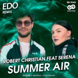 Robert Christian feat. Serena - Summer Air (Edo Radio Edit)