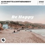 ALVIN WHITTE & OVRTHERAINBOVV - Be Happy (Extended Mix)