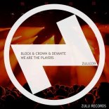 Block & Crown, DeVante - We Are The Players (Extended Mix)
