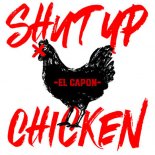 El Capon - Shut Up Chicken (DJ NeeK Remix)
