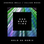 Andrea Belli, Julian Moss, Elle - One More Time (Gold 88 Extended Remix)