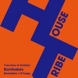 Yves Eaux, Octabar - Bombabes (Original Mix)