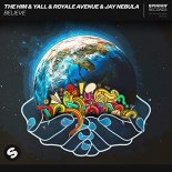 The Him & Yall & Royale Avenue - Believe (Radio Edit)