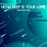 James Black Pitch - How Deep Is Your Love (Extended Mix)