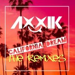 AXXIK - California Dream (DJ The Wave Extended Mix)