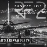 RUNWAY FOR 2 - It s A Runway For Two (Extended Indie Dance Mix)