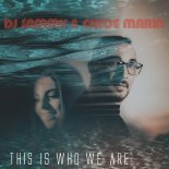 DJ SAMMY & CHLOE MARIN - This Is Who We Are (Radio Edit)