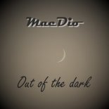 MACDIO - Out of the Dark (Extended)