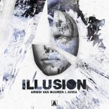 Armin van Buuren & AVIRA - Illusion (Extended Mix)