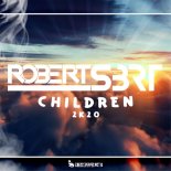 ROBERT S & BRT - Children 2k20 (Extended Mix)