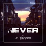 A-ZOTE - Never (Original Mix)