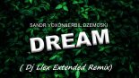 Sandr Voxon feat. Erbil Dzemoski - Dream (Dj Llex Extended Remix)